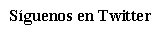 Cuadro de texto: Sguenos en Twitter